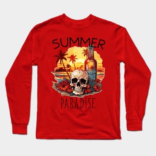 Skull and Empty Bottle - Summer Paradise (Black Lettering) Long Sleeve T-Shirt